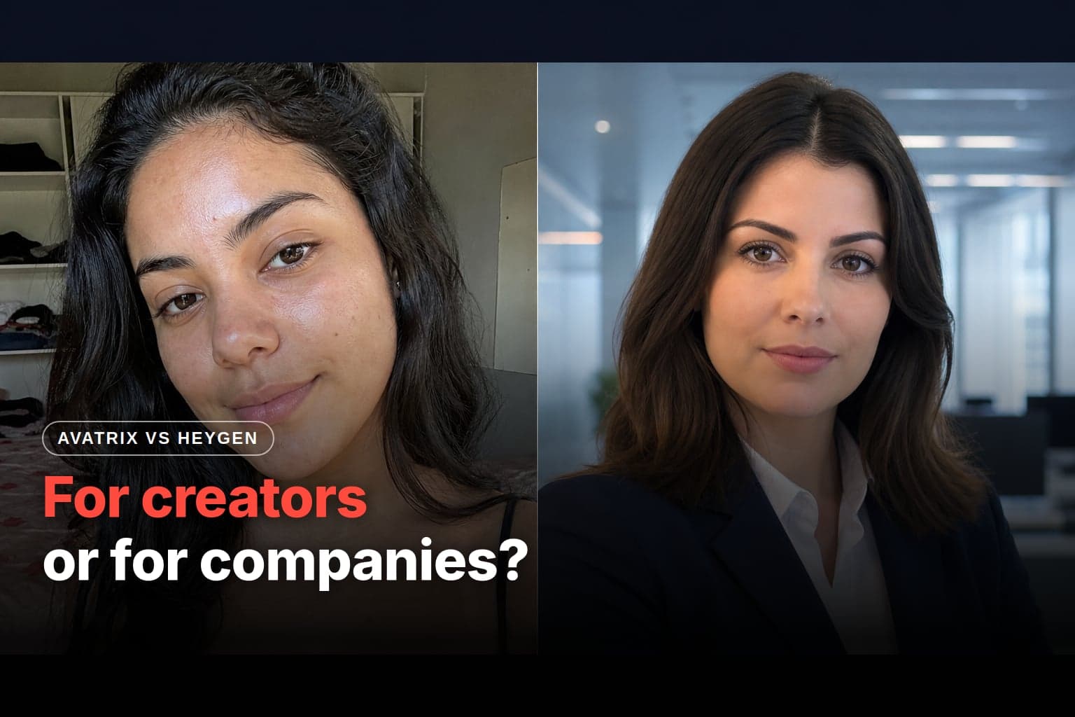 Side-by-side comparison: a young woman in a casual bedroom selfie on the Avatrix side and a woman in a navy blazer in an office on the HeyGen side