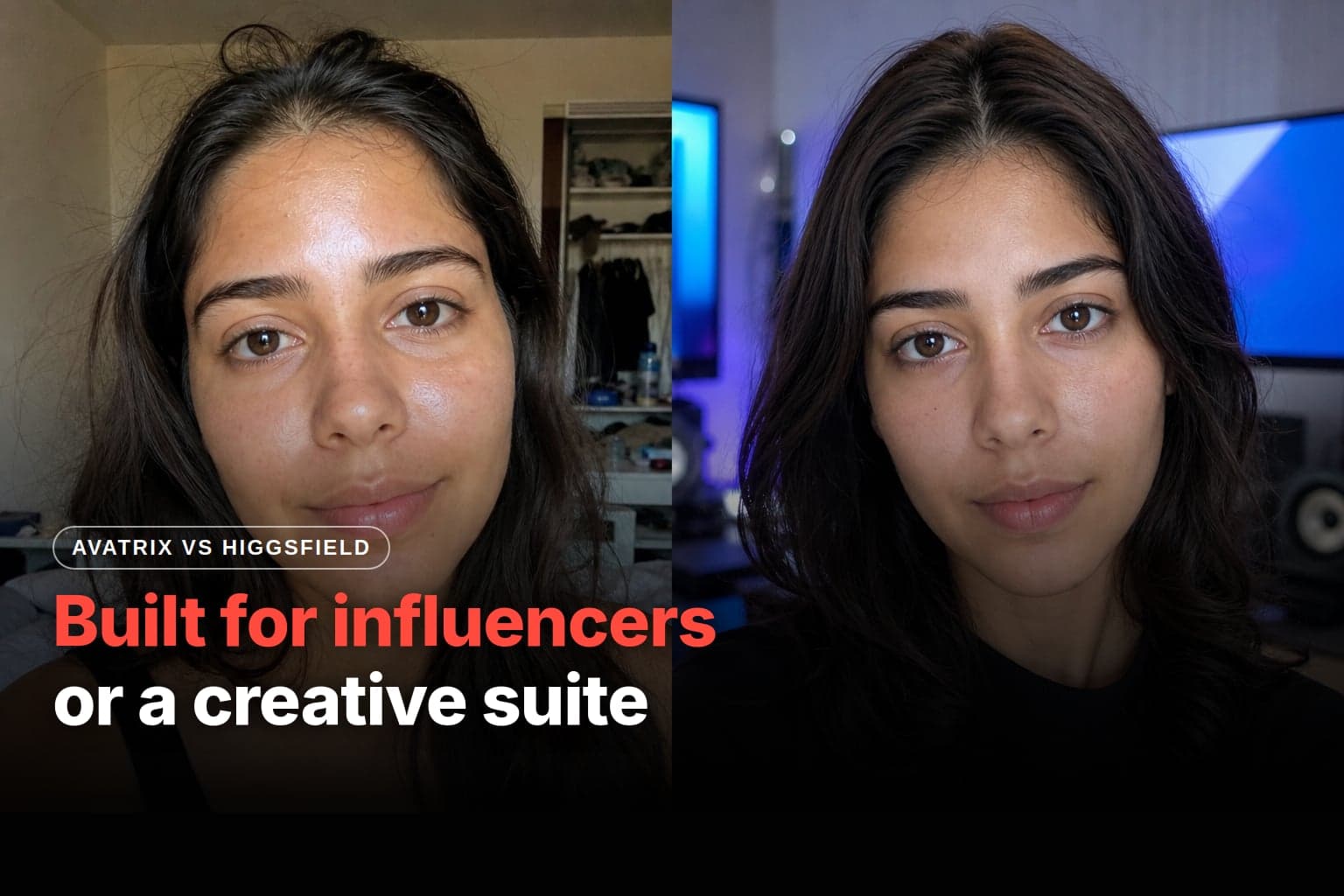 Two close-up selfies of young dark-haired women side by side: one in her bedroom on the Avatrix side, and one in front of screens with blue light on the Higgsfield side