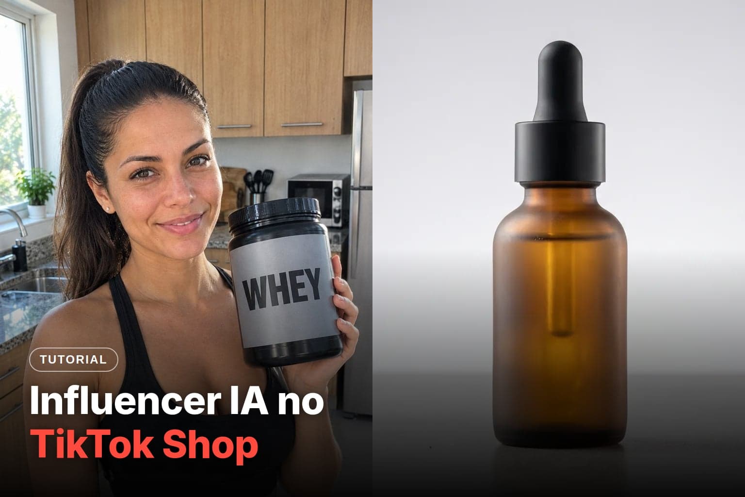 Capa com o título Influencer IA no TikTok Shop e a frase Regras do afiliado e o passo a passo, ao lado de uma influencer criada com IA mostrando um pote de whey na cozinha e de um frasco conta-gotas âmbar